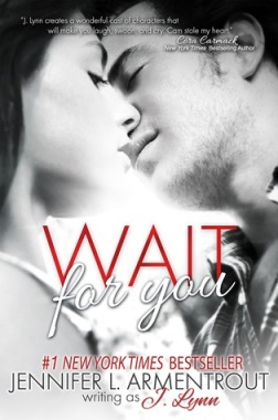 Wait For You by J Lynn Jennifer L Armentrout