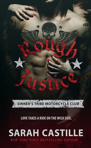 Sinners Tribe Motorcycle Club 1 ROUGH JUSTICE Sarah Castille