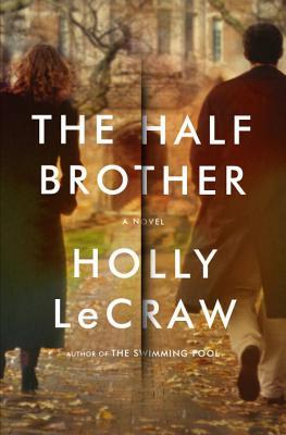 The Half Brother by Holly LeCraw