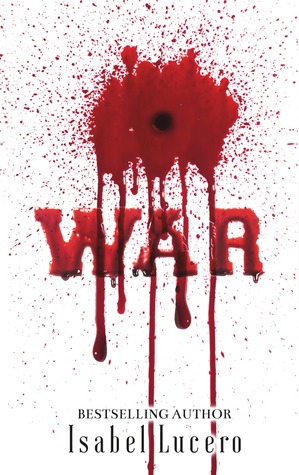 WAR by Isabel Lucero