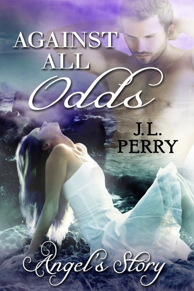 Against All Odds by J. L. Perry