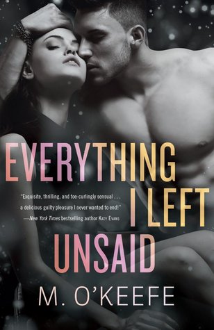 Everything I Left Unsaid 1 Molly O'Keefe